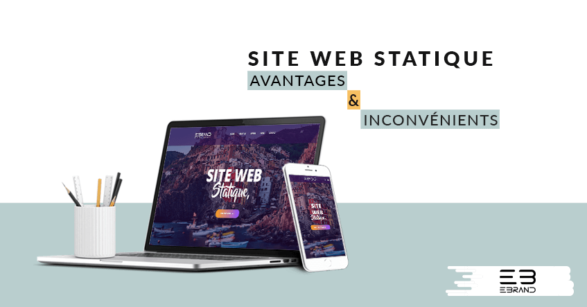 Créer un site web statique, avantages & inconvénients