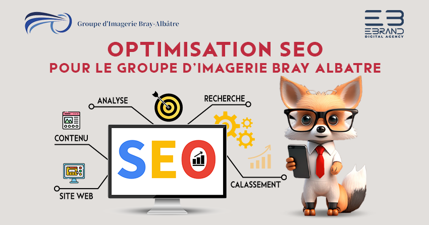 E Brand Digital : Optimisation SEO pour le Groupe d’Imagerie Bray Albatre