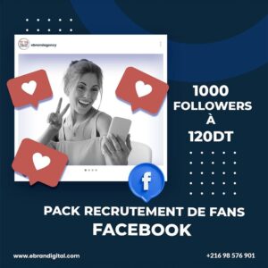 Pack Recrutement de Fans Facebook – Ciblage Tunisie
